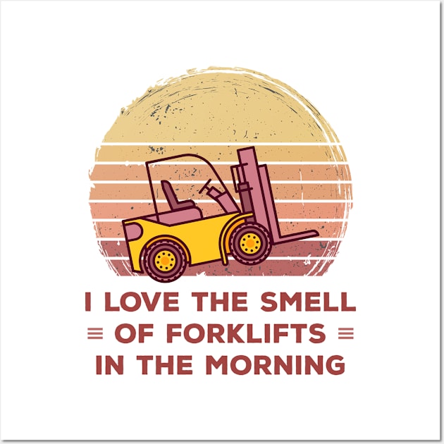 Smell of Forklifts Wall Art by ExtraGoodSauce